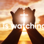Bible verses to prove that God is watching over us