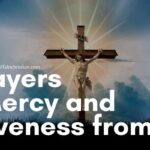61 Prayers for Mercy and forgiveness from God
